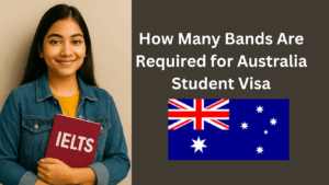 How Many Bands Are Required for Australia Student Visa
